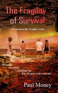 The Fragility of Survival: The second of the Fragility series cover