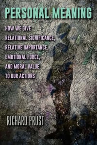 Personal Meaning: How We Give Relational Significance, Relative Importance, Emotional Force, and Moral Value to Our Actions cover
