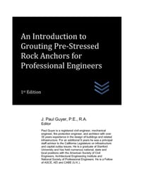 An Introduction to Grouting Pre-Stressed Rock Anchors for Professional Engineers cover