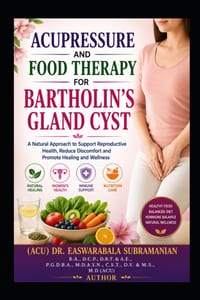 Acupressure and Food Therapy for Bartholin's Gland Cyst: Bartholin's Gland Cyst cover