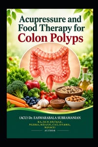 Acupressure and Food Therapy for Colon Polyps: Colon Polyps cover