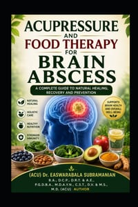 Acupressure and Food Therapy for Brain Abscess: Brain Abscess cover