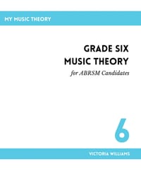 Grade Six Music Theory for ABRSM Candidates: 2nd Edition cover