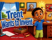Trent Wants to Invent cover