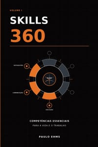 Skills 360 Volume I: Domine as Habilidades Essenciais para uma Vida e Carreira de Sucesso cover
