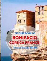 Bonifacio, Corsica, France: Cool Pictures That Create an Idea for You About an Amazing Area, Buildings style, Cultural Religious ... All Travels, Hiki cover
