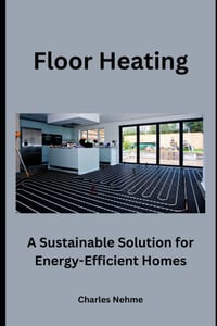 Floor Heating: A Sustainable Solution for Energy-Efficient Homes cover