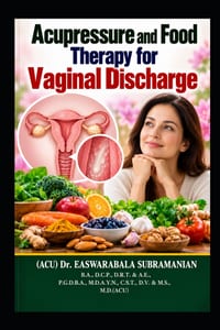 Acupressure and Food Therapy for Vaginal Discharge: Vaginal Discharge cover