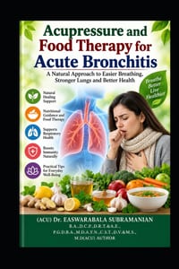 Acupressure and Food Therapy for Acute Bronchitis: Acute Bronchitis cover