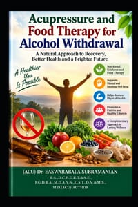 Acupressure and Food Therapy for Alcohol Withdrawal: Alcohol Withdrawal cover