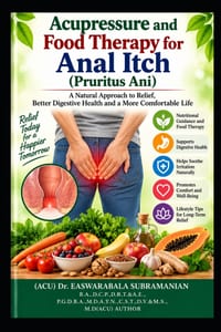Acupressure and Food Therapy for Anal Itch (Pruritus Ani): Anal Itch (Pruritus Ani) cover