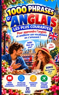 1000 phrases d' ANGLAIS les plus courantes: 1000 PHRASES COURANTES pour apprendre l'ANGLAIS et améliorer son vocabulaire en s'amusant ! cover