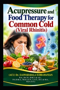 Acupressure and Food Therapy for Common Cold (Viral Rhinitis): Common Cold (Viral Rhinitis) cover