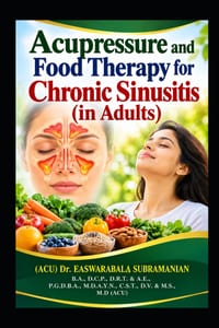 Acupressure and Food Therapy for Chronic Sinusitis (in Adults): Chronic Sinusitis (in Adults) cover