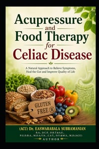 Acupressure and Food Therapy for Celiac Disease (Non-Tropical Sprue): Celiac Disease (Non-Tropical Sprue) cover