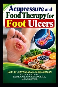 Acupressure and Food Therapy for Foot Ulcers: Foot Ulcers cover