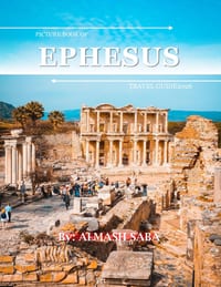 Ephesus Turkey: Cool Pictures That Create an Idea for You About an Amazing Area, Buildings style, Cultural Religious ... All Travels, Hiking and Pictu cover