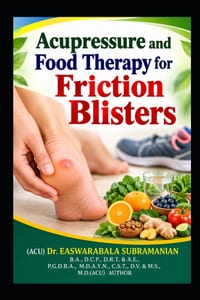 Acupressure and Food Therapy for Friction Blisters: Friction Blisters cover