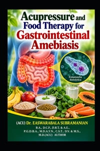 Acupressure and Food Therapy for Gastrointestinal Amebiasis: Gastrointestinal Amebiasis cover
