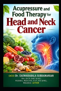 Acupressure and Food Therapy for Head and Neck Cancer: Head and Neck Cancer cover