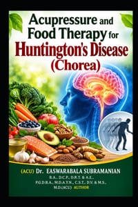 Acupressure and Food Therapy for Huntington's Disease (Chorea): Huntington's Disease (Chorea) cover