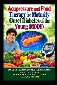 Acupressure and Food Therapy for Maturity Onset Diabetes of the Young (MODY): Maturity Onset Diabetes of the Young (MODY) cover