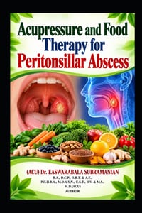 Acupressure and Food Therapy for Peritonsillar Abscess: Peritonsillar Abscess cover