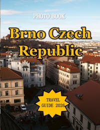 Brno Czech Republic: A Mind-Blowing Tour in BRNO CZECH REPUBLIC Photography Coffee Table Book Tourists Attractions. cover
