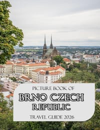 Brno, Czech Republic: A vibrant Tour to BRNO, CZECH REPUBLIC Photography Coffee Table Book Tourists Attractions. cover