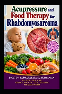 Acupressure and Food Therapy for Rhabdomyosarcoma: Rhabdomyosarcoma cover