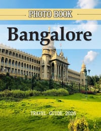 Bangalore India: The Garden City of India cover
