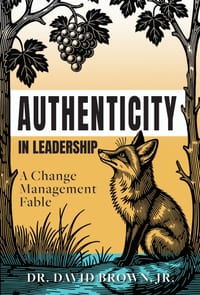 Authenticity in Leadership: A Change Management Fable cover