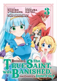 Because I, the True Saint, was Banished, that Country is Done For! 3 cover