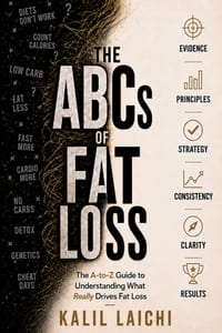 THE ABCs OF FAT LOSS: The A-to-Z Science of Losing Fat, Protecting Muscle, and Understanding What Actually Works cover