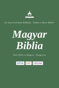 FHB, Hungarian Bible, Red Letter, Paperback, Easy to Read: Holy Bible, Magyar Biblia, Divine Voice Color, Father's Heart Bible cover