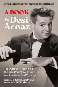 A Book (Expanded Edition): The Outspoken Memoirs of the Man Who "Loved Lucy"--And Revolutionized Television (Exclusive New Material with Commentary by cover