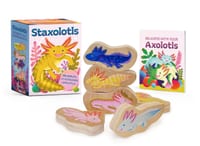 Staxolotls: Relaxolotl with 6 Stacking Axolotls! cover