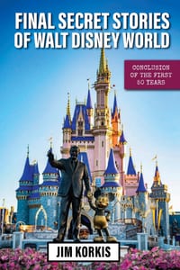 Final Secret Stories of Walt Disney World: Conclusion of the First 50 Years cover