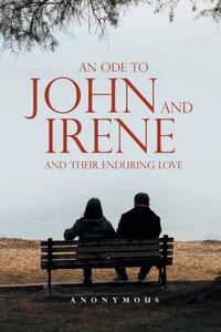 An Ode to John and Irene and Their Enduring Love cover