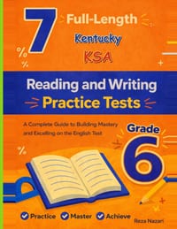 7 Realistic Kentucky KSA Grade 6 English Language Arts Practice Tests: Full-Length Practice for KSA Preparation and Academic Confidence cover