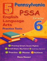5 Realistic Pennsylvania PSSA Grade 6 English Language Arts Practice Tests: Full-Length Practice for PSSA Preparation and Academic Confidence cover