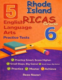 5 Realistic Rhode Island RICAS Grade 6 English Language Arts Practice Tests: Full-Length Practice for RICAS Preparation and Academic Confidence cover