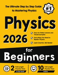 Physics for Beginners: The Ultimate Step by Step Guide to Mastering Physics cover