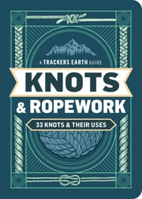 Knots & Ropework: 33 Knots & Their Uses cover