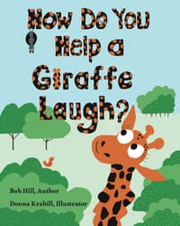 How Do You Help a Giraffe Laugh? cover