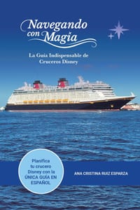 Navegando con Magia: La Guía Indispensable de Cruceros Disney cover