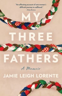 My Three Fathers: A Memoir cover
