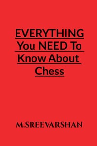 EVERYTHING You NEED To Know About Chess: Chess For DUMMIES cover