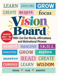 Vision Board Book, 900+ Cut-Out Words, Affirmations and Motivational Phrases: A Full-Color, Non-Sticker Collage Book of Dream, Goal and Manifestation cover