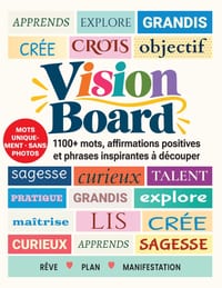 Vision Board, 1100+ mots, affirmations positives et phrases inspirantes à découper: Livre de collage en couleur, non autocollant, pour adultes: tablea cover